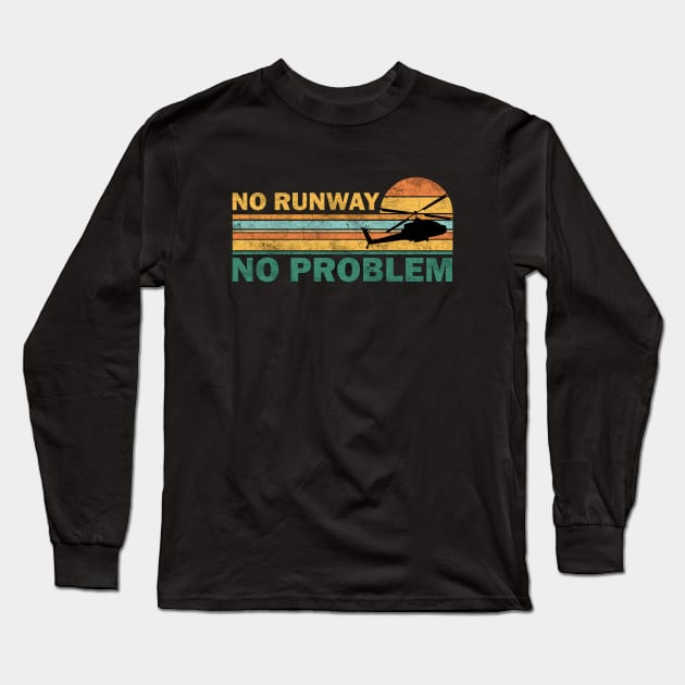 No Runway No Problem Long Sleeve T-Shirt by valentinahramov